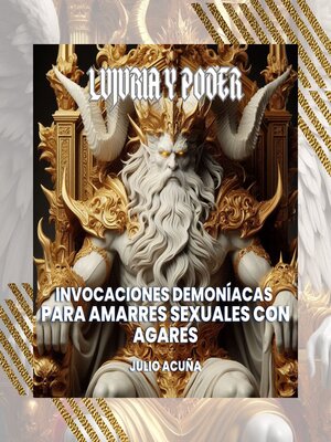cover image of Invocaciones Demoníacas para Amarres Sexuales con Agares